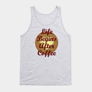 Life Begins After Coffee Tank Top